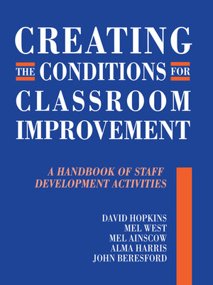 cover image of Creating the Conditions for Classroom Improvement